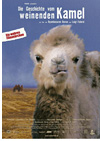 Kinoplakat Geschichte vom weinenden Kamel