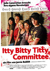 Kinoplakat Itty Bitty Titty Committee