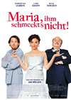 Kinoplakat Maria ihm schmeckts nicht