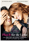 Kinoplakat Plan B für die Liebe