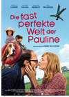 Kinoplakat Die fast perfekte Welt der Pauline