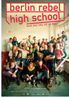 Kinoplakat Berlin Rebel High School
