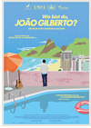 Kinoplakat Wo bist Du, Joao Gilberto