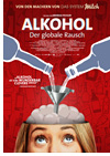 Kinoplakat Alkohol - Der globale Rausch