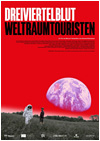 Kinoplakat Dreiviertelblut - Weltraumtouristen