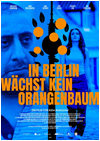 Kinoplakat In Berlin wächst kein Orangenbaum