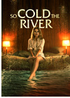 DVD So cold the River