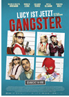 Kinoplakat Lucy ist jetzt Gangster
