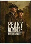 Peaky Blinders The Immortal Man